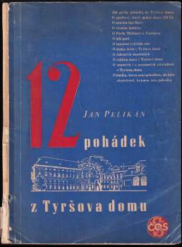 12 Dvanáct pohádek z Tyršova domu