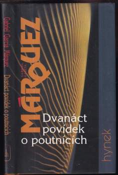 Gabriel García Márquez: Dvanáct povídek o poutnících