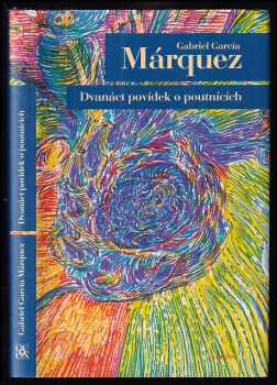 Gabriel García Márquez: Dvanáct povídek o poutnících