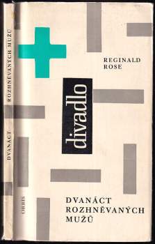 Reginald Rose: Dvanáct rozhněvaných mužů