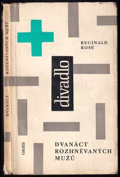 Dvanáct rozhněvaných mužů : hra o třech dějstvích - Reginald Rose, Horst Budjuhn (1962, Orbis) - ID: 767143