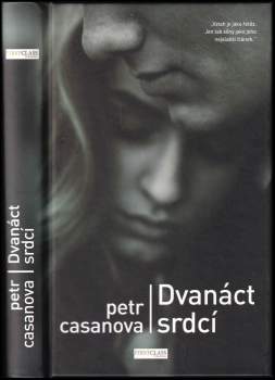 Petr Casanova: Dvanáct srdcí