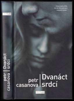 Petr Casanova: Dvanáct srdcí