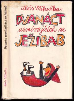 Dvanáct usmívajících se ježibab