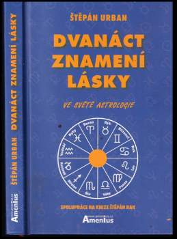 Dvanáct znamení lásky ve světě astrologie