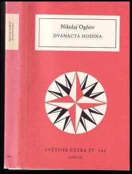 Nikolaj Ognev: Dvanáctá hodina