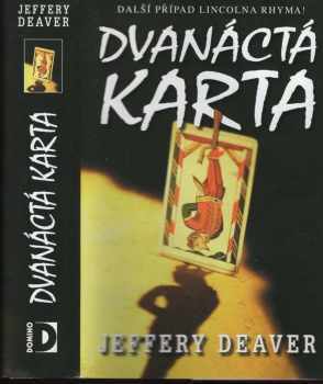 Jeffery Deaver: Dvanáctá karta