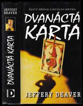 Jeffery Deaver: Dvanáctá karta