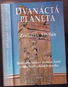 Zecharia Sitchin: Dvanáctá planeta