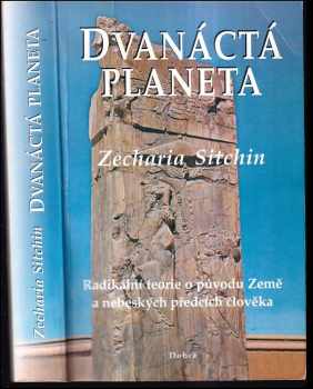 Zecharia Sitchin: Dvanáctá planeta