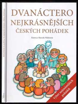 Dvanáctero nejkrásnějších českých pohádek