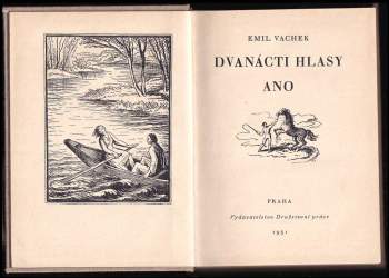 Emil Vachek: Dvanácti hlasy ano