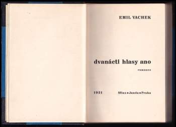Emil Vachek: Dvanácti hlasy ano