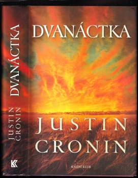 Justin Cronin: Dvanáctka