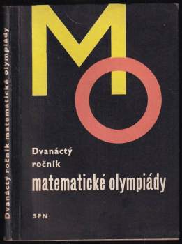 XII. Dvanáctý ročník matematické olympiády