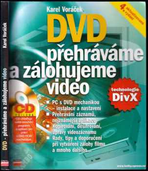 Karel Voráček: DVD : přehráváme a zálohujeme video - BEZ CD