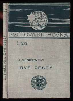 Henryk Sienkiewicz: Dvě cesty