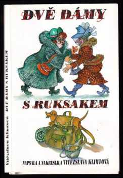 Dvě dámy s ruksakem - DEDIKACE / PODPIS VÍTĚZSLAVA KLIMTOVÁ - Vítězslava Klimtová (1998, Atelier Vítězslava Klimtová) - ID: 422263