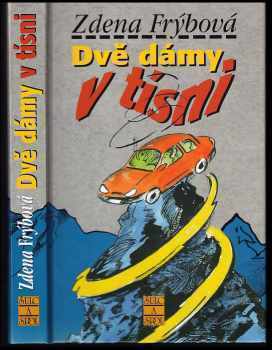 Dvě dámy v tísni - Zdena Frýbová (2004, Šulc a spol) - ID: 763056