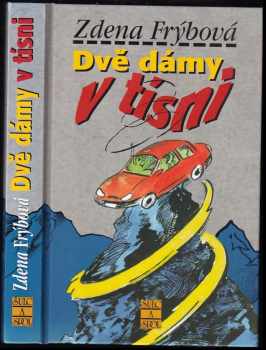Zdena Frýbová: Dvě dámy v tísni
