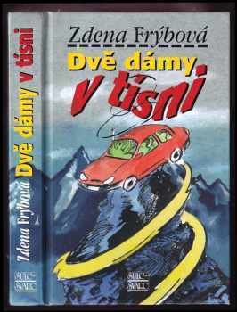 Zdena Frýbová: Dvě dámy v tísni