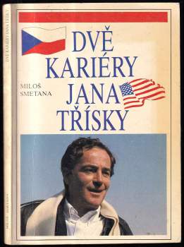 Dvě kariéry Jana Třísky