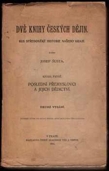 Josef Šusta: Dvě knihy českých dějin