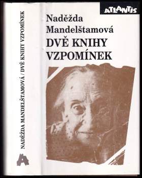 Nadežda Jakovlevna Mandel‘štam: Dvě knihy vzpomínek
