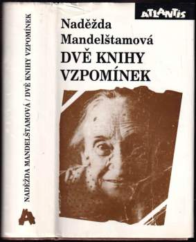 Naděžda Mandelštamová,: Dvě knihy vzpomínek
