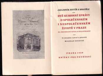 Jan Jeník z Bratřic: Dvě kuriosní zprávy o společenském i nespolečenském životě v Praze na rozhraní XVIII. a XIX. století