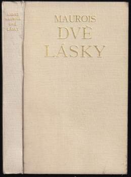 André Maurois: Dvě lásky Filipa Marcenata