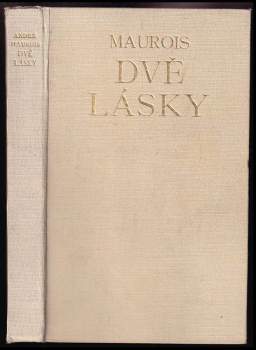 André Maurois: Dvě lásky Filipa Marcenata