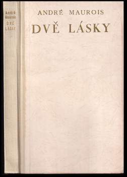 André Maurois: Dvě lásky Filipa Marcenata