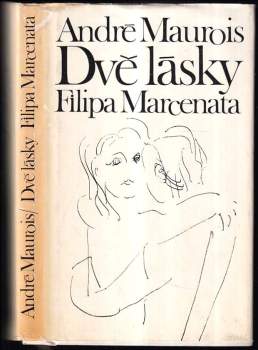 Dvě lásky Filipa Marcenata : román