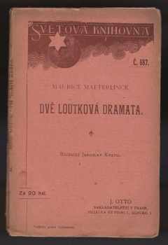 Maurice Maeterlinck: Dvě loutková dramata