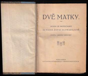 Marie Sophie Schwartz: Dvě matky
