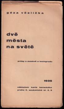 Géza Včelička: Dvě města na světě