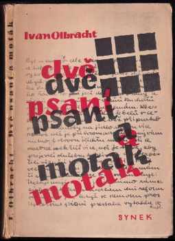 Dvě psaní a moták - Ivan Olbracht (1931, Adolf Synek) - ID: 584530
