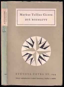 Dvě rozmluvy - Marcus Tullius Cicero (1960, Státní nakladatelství krásné literatury, hudby a umění) - ID: 691480