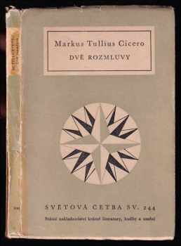 Marcus Tullius Cicero: Dvě rozmluvy