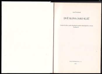 Josef Formánek: Dvě slova jako klíč
