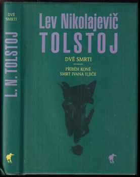 Lev Nikolajevič Tolstoj: Dvě smrti