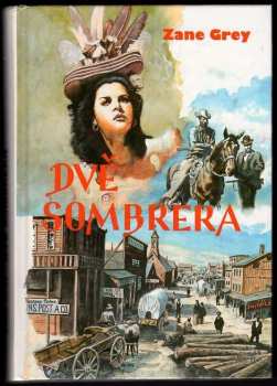 Zane Grey: Dvě sombrera