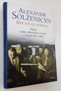Aleksandr Isajevič Solženicyn: Dvě stě let pospolu