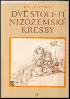 Teréz Gerszi: Dvě století nizozemské kresby