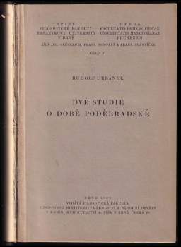 Rudolf Urbánek: Dvě studie o době poděbradské