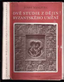 Dvě studie z dějin byzantského umění