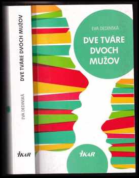 Eva Dedinská: Dve tváre dvoch mužov
