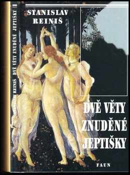 Stanislav Reiniš: Dvě věty znuděné jeptišky