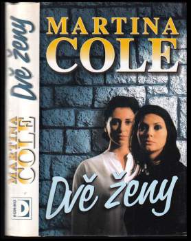 Martina Cole: Dvě ženy